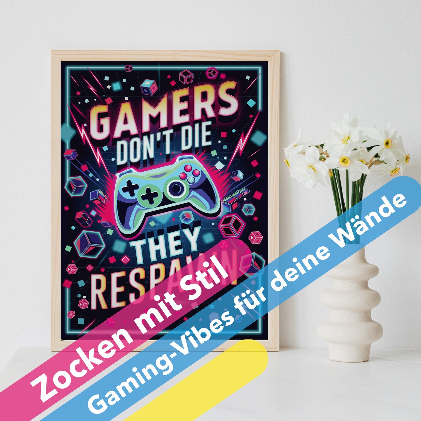 Poster für Gamer "Gamers Dont´t Die - They Respawn" 42 x 60 cm